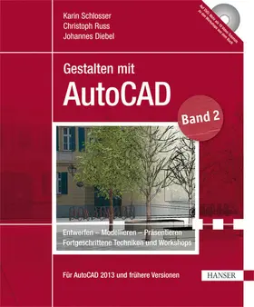 Schlosser / Russ / Diebel | Gestalten mit AutoCAD | E-Book | sack.de