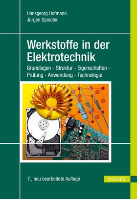 Hofmann / Spindler |  Werkstoffe in der Elektrotechnik | Buch |  Sack Fachmedien