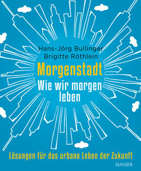 Bullinger / Röthlein |  Morgenstadt | eBook | Sack Fachmedien