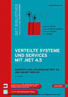 Schwichtenberg / Steyer / Fischer |  Verteilte Systeme und Services mit .NET 4.5 | eBook | Sack Fachmedien