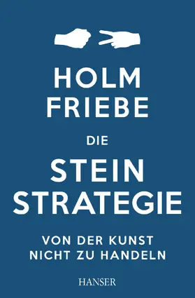 Friebe |  Die Stein-Strategie | eBook | Sack Fachmedien