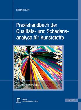 Kurr |  Praxishandbuch der Qualitäts- und Schadensanalyse für Kunststoffe | Buch |  Sack Fachmedien