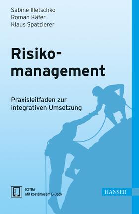Illetschko / Käfer / Spatzierer |  Risikomanagement | Buch |  Sack Fachmedien