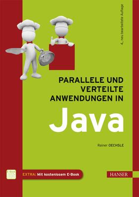 Oechsle / Lutz / Märtin |  Parallele und verteilte Anwendungen in Java | Buch |  Sack Fachmedien