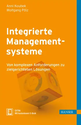 Koubek / Pölz |  Integrierte Managementsysteme | Buch |  Sack Fachmedien