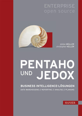 Müller / Keller / Wenzky |  Pentaho und Jedox | eBook | Sack Fachmedien