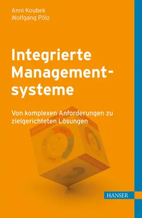 Koubek / Pölz |  Integrierte Managementsysteme | eBook | Sack Fachmedien