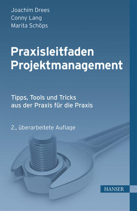 Drees / Lang / Schöps |  Praxisleitfaden Projektmanagement | eBook | Sack Fachmedien