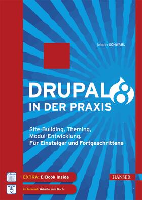 Schwabl |  Drupal 8 in der Praxis | Buch |  Sack Fachmedien
