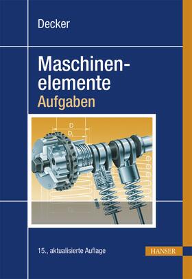 Decker / Kabus |  Decker Maschinenelemente - Aufgaben | Buch |  Sack Fachmedien