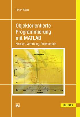 Stein |  Objektorientierte Programmierung mit MATLAB | Buch |  Sack Fachmedien
