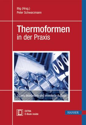 Schwarzmann |  Thermoformen in der Praxis | Buch |  Sack Fachmedien