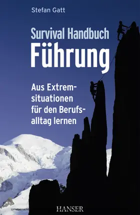 Gatt |  Survival-Handbuch Führung | eBook | Sack Fachmedien