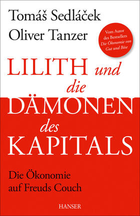 Sedlacek / Tanzer |  Lilith und die Dämonen des Kapitals | Buch |  Sack Fachmedien