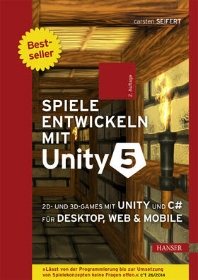 Seifert |  Spiele entwickeln mit Unity 5 | eBook | Sack Fachmedien