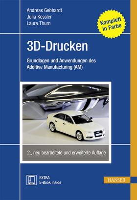 Gebhardt / Kessler / Thurn |  3D-Drucken | Buch |  Sack Fachmedien