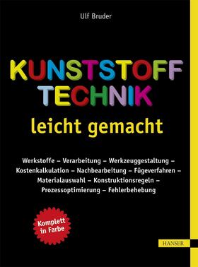 Bruder |  Kunststofftechnik leicht gemacht | eBook | Sack Fachmedien