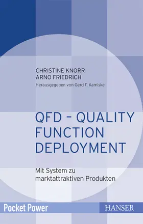 Knorr / Friedrich / Kamiske |  QFD – Quality Function Deployment | eBook | Sack Fachmedien