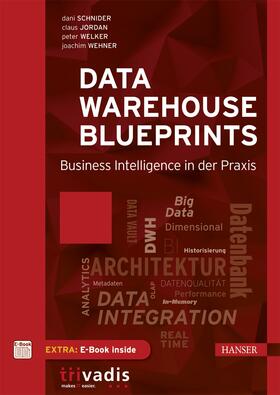 Schnider / Jordan / Welker |  Data Warehouse Blueprints | Buch |  Sack Fachmedien