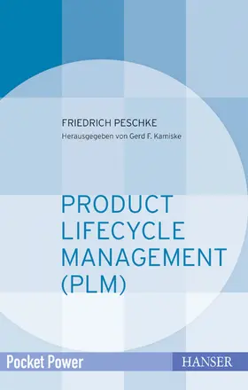 Peschke / Kamiske |  Product Lifecycle Management (PLM) | Buch |  Sack Fachmedien