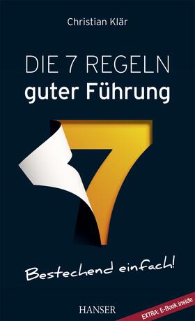 Klär |  Die 7 Regeln guter Führung (plus E-Book inside) | Buch |  Sack Fachmedien