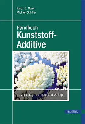 Maier / Schiller |  Handbuch Kunststoff Additive | eBook | Sack Fachmedien