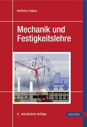 Kabus |  Kabus, K: Mechanik und Festigkeitslehre | Buch |  Sack Fachmedien