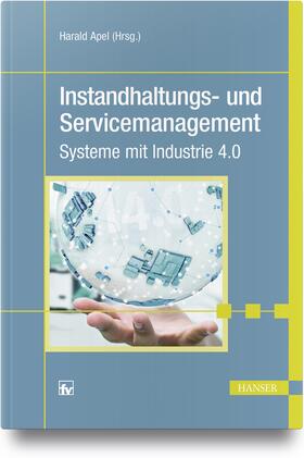 Apel |  Instandhaltungs- und Servicemanagement | Buch |  Sack Fachmedien