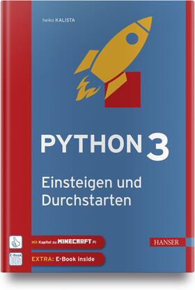 Kalista |  Python 3 - Einsteigen und Durchstarten | Buch |  Sack Fachmedien