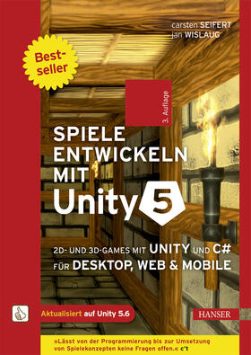 Seifert / Wislaug |  Spiele entwickeln mit Unity 5 | eBook | Sack Fachmedien