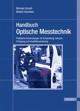 Schuth / Buerakov |  Handbuch Optische Messtechnik | eBook | Sack Fachmedien