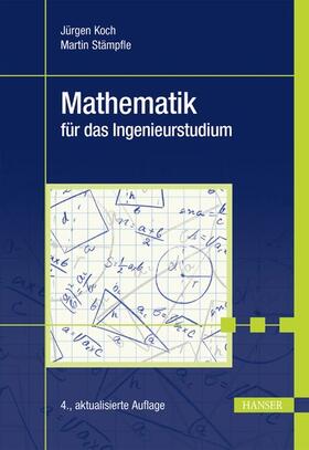 Koch / Stämpfle |  Mathematik für das Ingenieurstudium | eBook | Sack Fachmedien