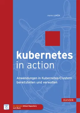 Lukša / Luksa |  Kubernetes in Action | eBook | Sack Fachmedien