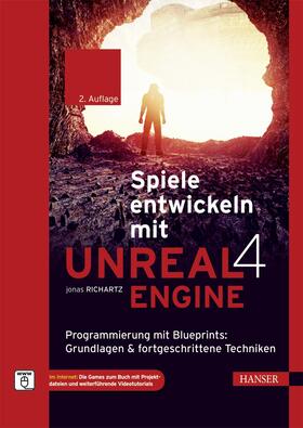 Richartz |  Spiele entwickeln mit Unreal Engine 4 | eBook | Sack Fachmedien