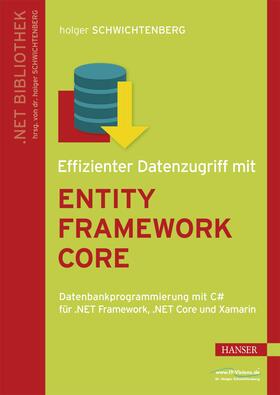 Schwichtenberg |  Effizienter Datenzugriff mit Entity Framework Core | eBook | Sack Fachmedien