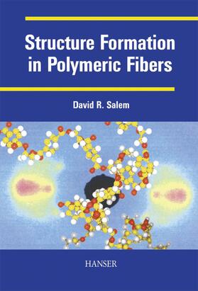 Salem |  Structure Formation in Polymeric Fibers | eBook | Sack Fachmedien