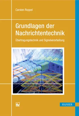 Roppel |  Grundlagen der Nachrichtentechnik | eBook | Sack Fachmedien