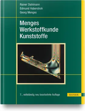 Dahlmann / Haberstroh / Menges |  Menges Werkstoffkunde Kunststoffe | Buch |  Sack Fachmedien