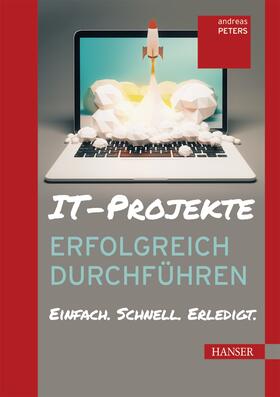 Peters |  IT-Projekte erfolgreich durchführen | eBook | Sack Fachmedien