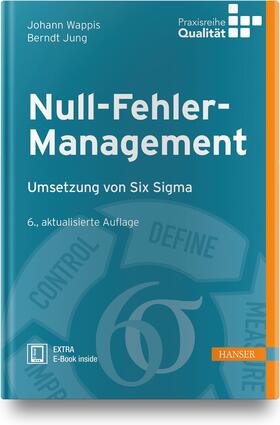 Matyas / Wappis / Jung |  Wappis, J: Null-Fehler-Management | Buch |  Sack Fachmedien