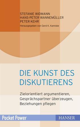 Widmann / Wannemüller / Kehr |  Die Kunst des Diskutierens | eBook | Sack Fachmedien