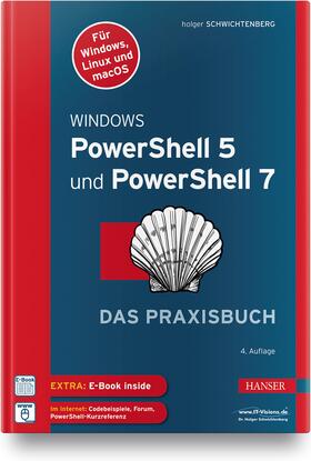 Schwichtenberg |  Schwichtenberg, H: Windows PowerShell 5 und PowerShell 7 | Buch |  Sack Fachmedien