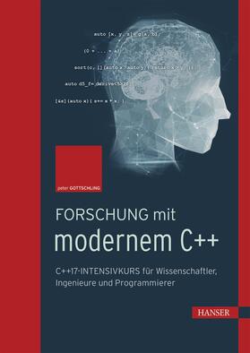 Gottschling |  Forschung mit modernem C++ | eBook | Sack Fachmedien