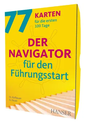 Hofbauer / Kauer |  Der Navigator für den Führungsstart | Sonstiges |  Sack Fachmedien