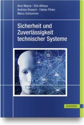 Meyna / Althaus / Braasch |  Sicherheit und Zuverlässigkeit technischer Systeme | Buch |  Sack Fachmedien