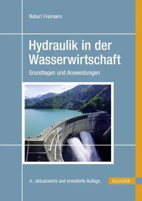 Freimann |  Hydraulik in der Wasserwirtschaft | eBook | Sack Fachmedien