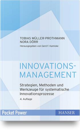 Müller-Prothmann / Dörr |  Innovationsmanagement | Buch |  Sack Fachmedien