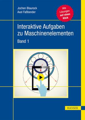 Blaurock / Faßbender |  Interaktive Aufgaben zu Maschinenelementen | eBook | Sack Fachmedien