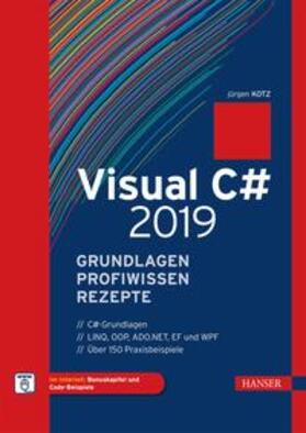 Kotz |  Visual C# 2019 – Grundlagen, Profiwissen und Rezepte | eBook | Sack Fachmedien