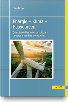 Linow |  Energie - Klima - Ressourcen | Buch |  Sack Fachmedien